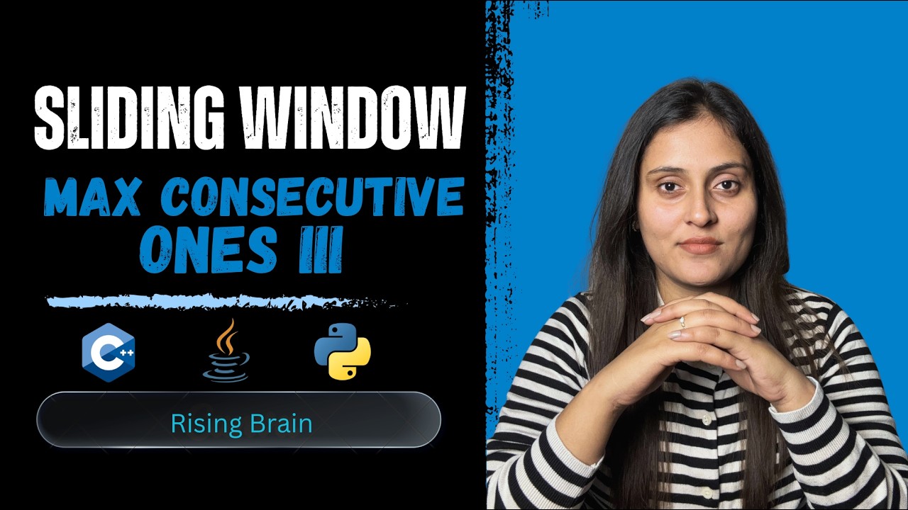 Max Consecutive Ones III | Brute Force to Optimal (O(n)) | Sliding Window Explained