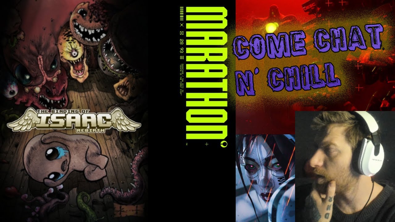 JUST CHATTING TODAY PLAYING BINDING OF ISAAC N' MARATHON