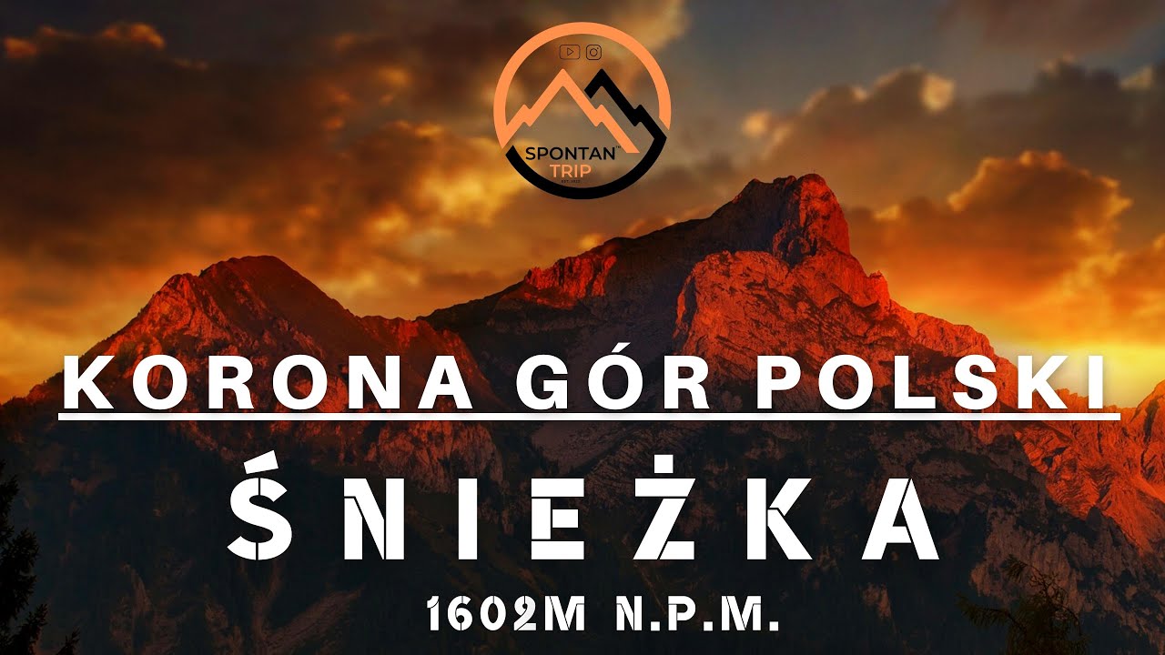 ŚNIEŻKA 1602m n.p.m. - KARKONOSZE | Korona Gór Polski 26/28 | 4K | #26 SPONTAN TRIP VLOG