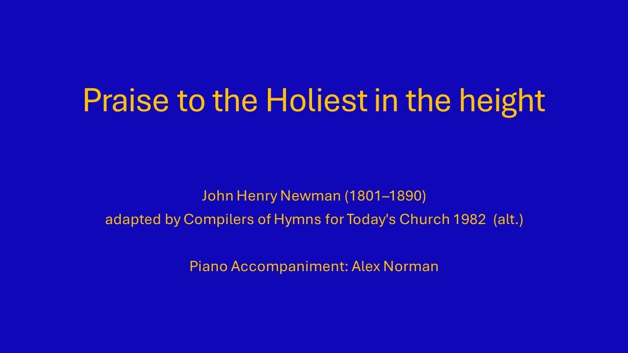 Praise to the Holiest in the height