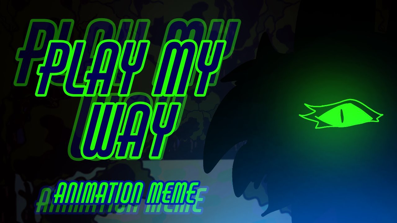 PLAY MY WAY || Animation Meme || 8FPS || (OCs)