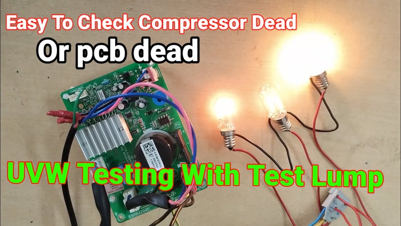 UVW  Testing With Test Lump | how to identify inverter pcb or compressor problem