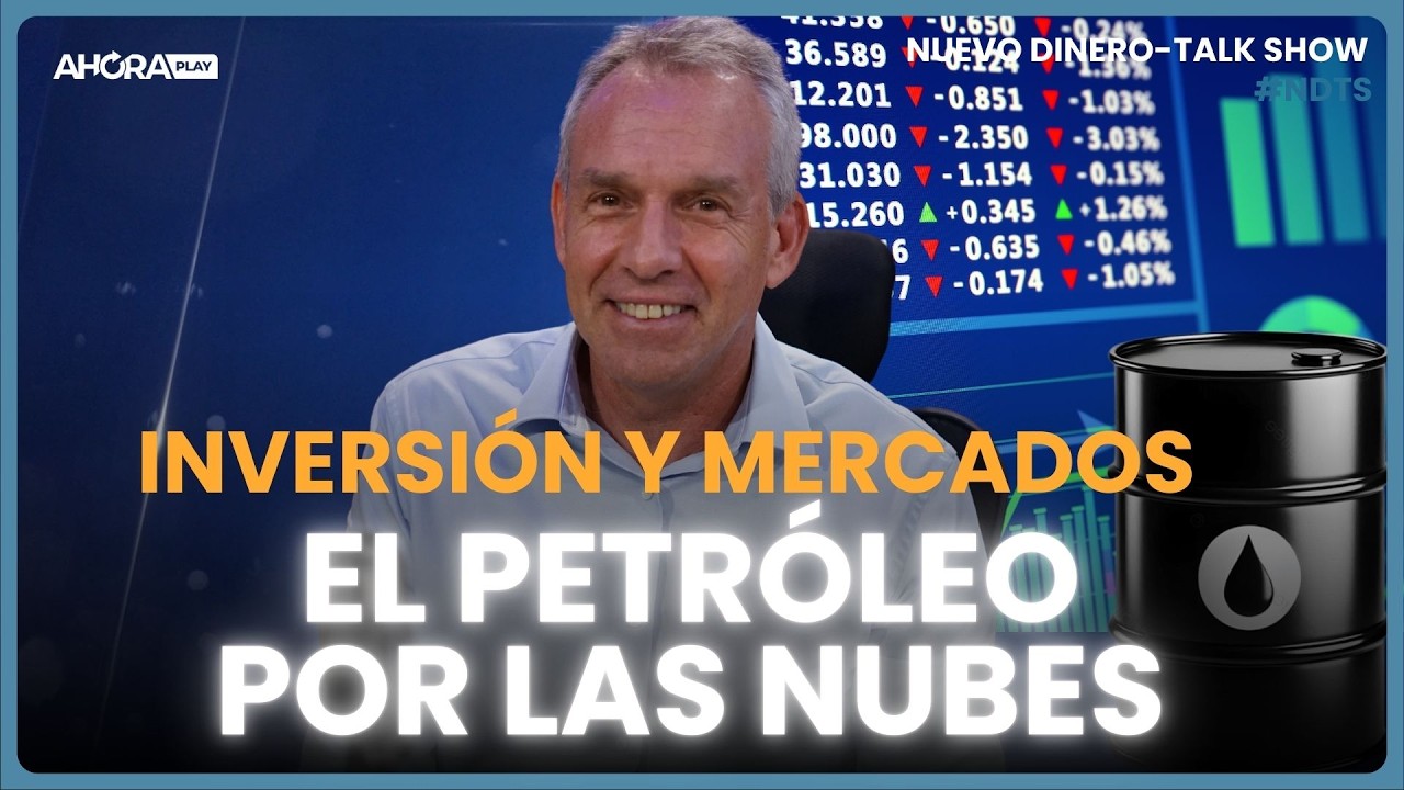 ALERTA 🚨 PETRÓLEO POR LAS NUBES: ¿OPORTUNIDAD PARA INVERTIR? I Pablo Wende #NuevoDineroTalkShow