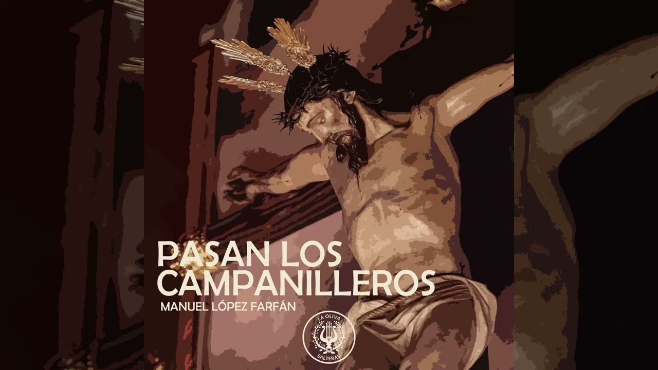 Pasan los Campanilleros | La Oliva de Salteras