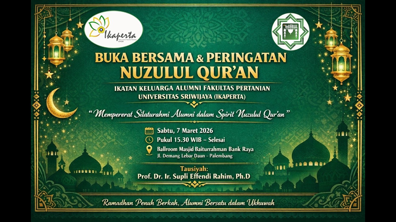 🔴LIVE | BUKA BERSAMA & PERINGATAN NUZULUL QUR'AN  ALUMNI FAKUKTAS PERTANIAN UNIVERSITAS SRIWIJAYA