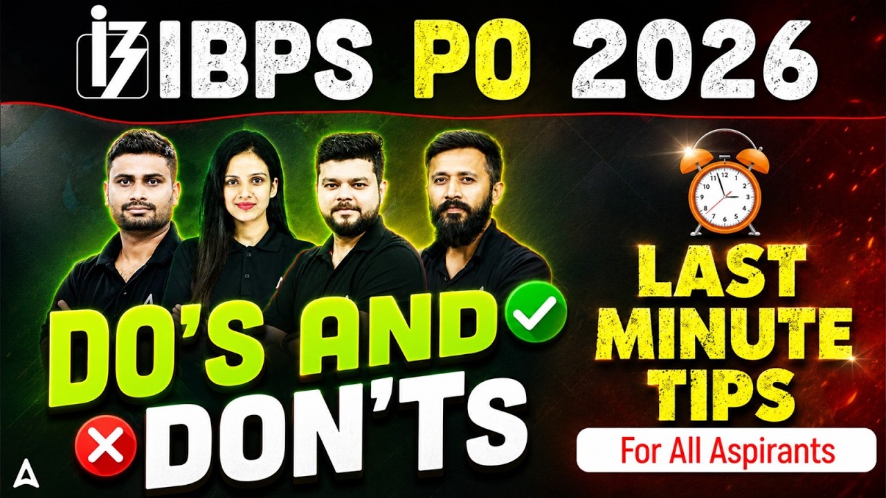 IBPS PO 2026: Last Minute Tips | Exam Day Strategy & Essential Do's and Don'ts