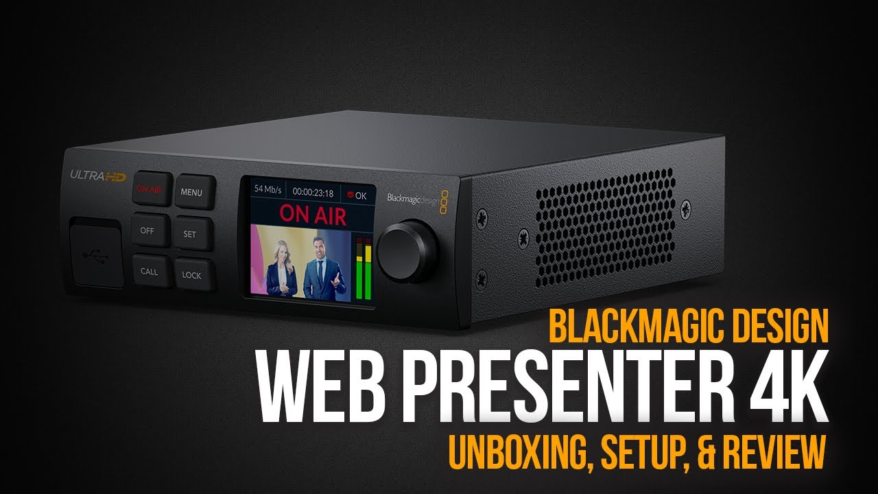 BLACKMAGIC DESIGN WEB PRESENTER 4K | Unboxing, Setup, & Testing
