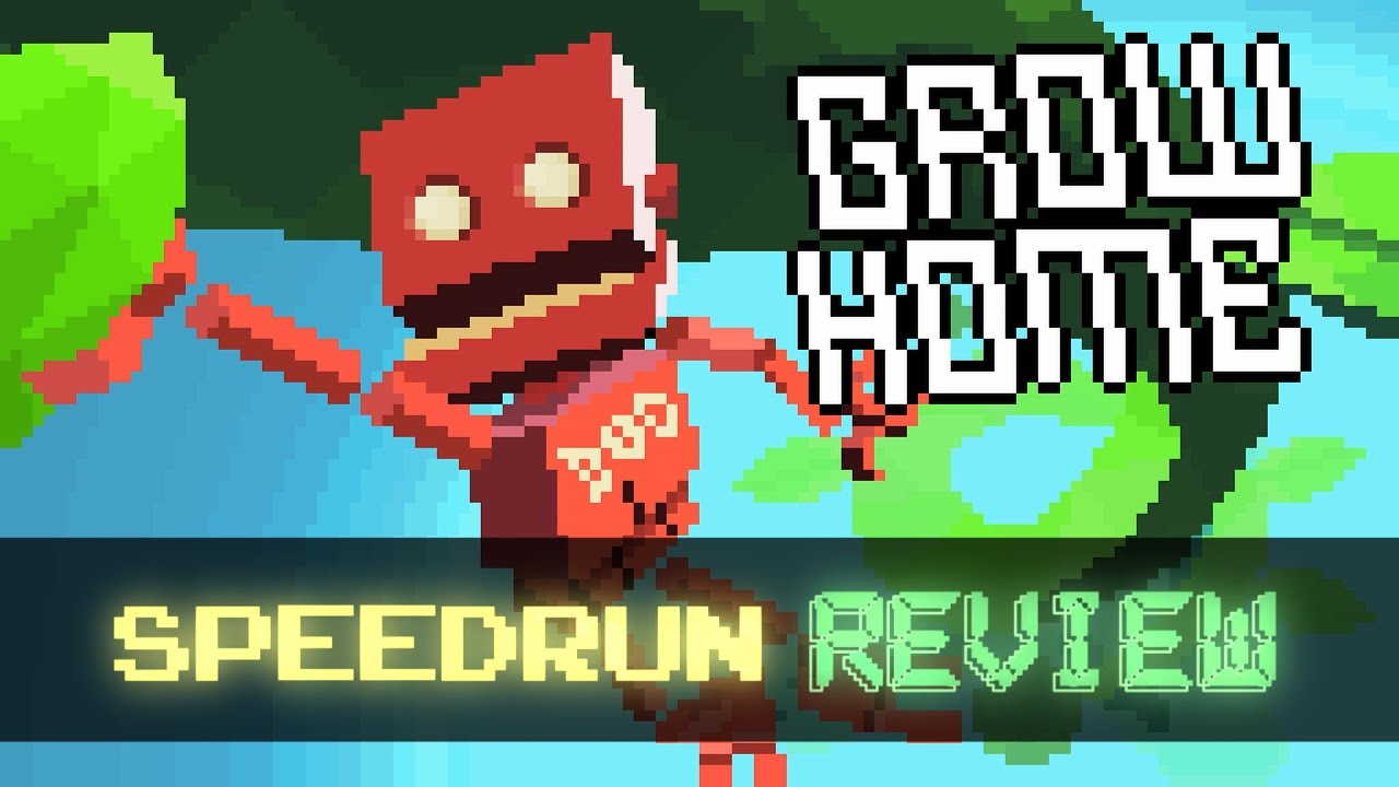 Spread Your Seed | A Grow Home Speedrun Review