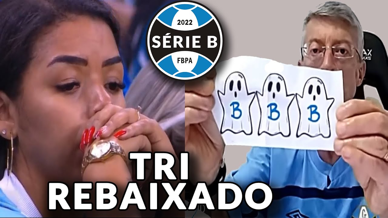 REAÇÕES GREMISTAS - GRÊMIO TRI REBAIXADO