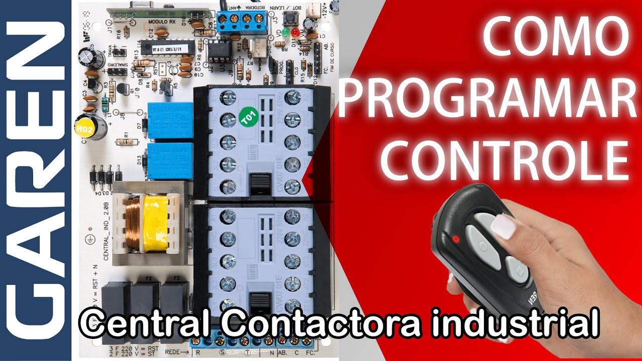 Como programar codificar controle port&atilde;o - Placa Contatora Industrial Garen