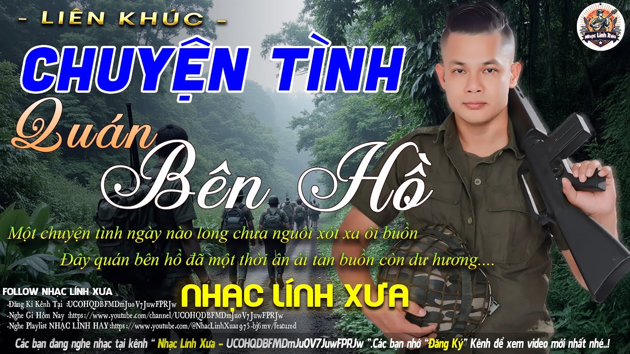 CHUYỆN TÌNH QUÁN BÊN HỒ ➤ 19-09 Mở Nhẹ Nhàng NHẠC LÍNH TUYỂN CHỌN - Công Tuấn Nhạc Trữ Tình