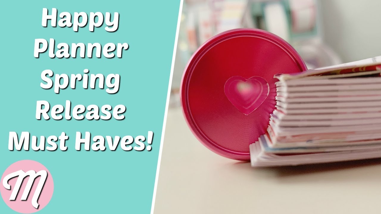 What You Should Buy In The Happy Planner Spring Release 2019?
