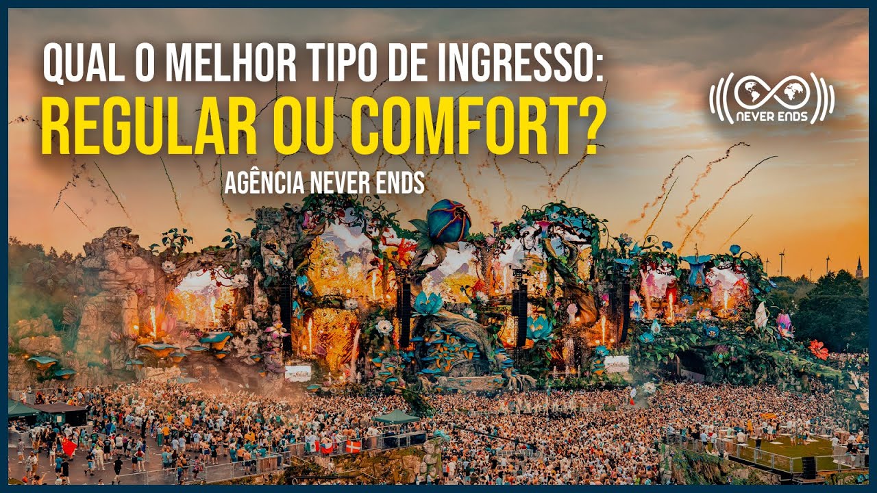 Diferença entre Ingressos Comfort e Regular | Tomorrowland 2025
