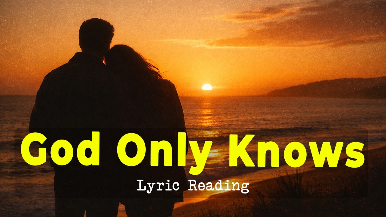 Lyric Reading #0047 - God Only Knows (The Beach Boys) &mdash;  Lyric Reading | Brian Wilson Masterpiece