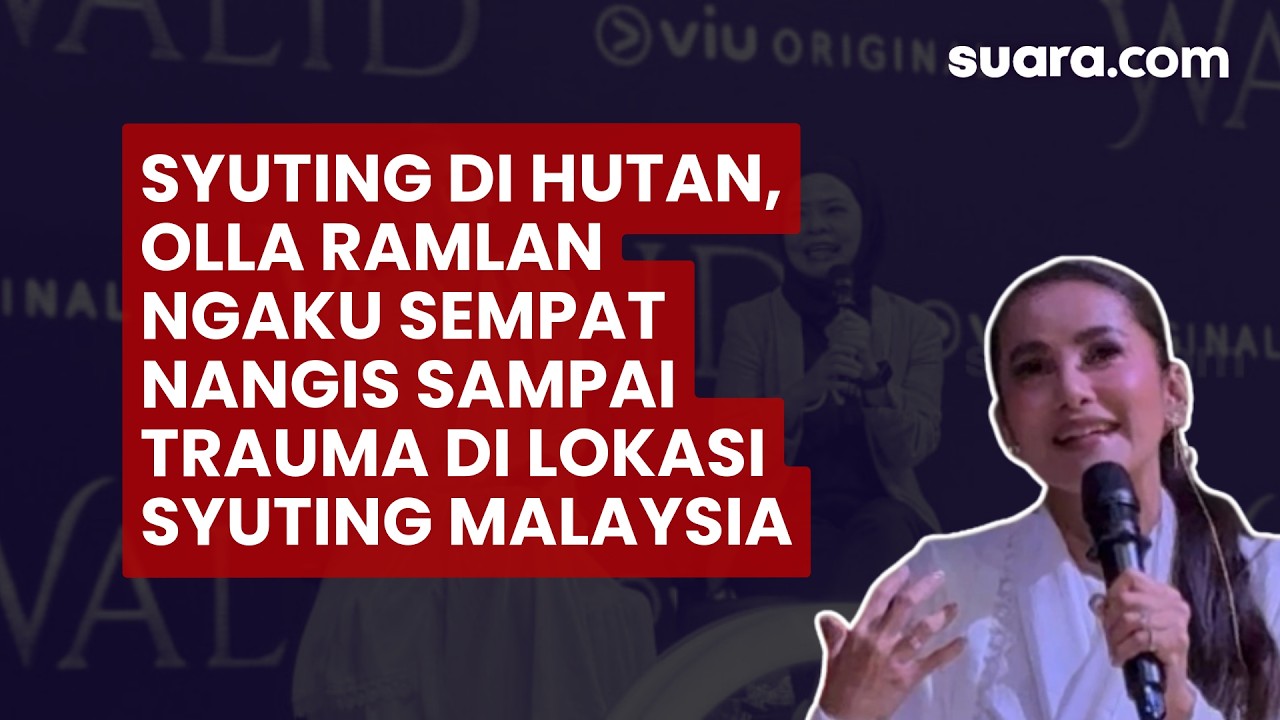 Syuting di Hutan, Olla Ramlan Ngaku Sempat Nangis sampai Trauma di Lokasi Syuting Malaysia