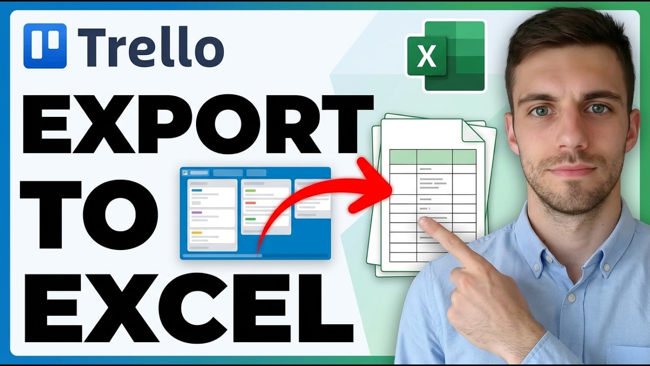 How to Export a Trello Board to Excel 2026 (Step-by-Step Guide)