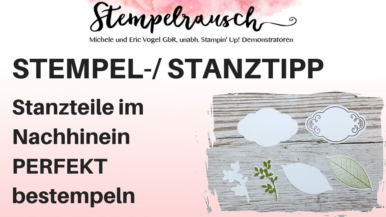 💡Stanztipp: Stanzteile im Nachhinein perfekt bestempeln www stempelrausch de