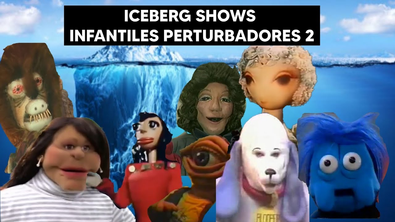 ICEBERG SHOWS INFANTILES PERTURBADORES 2 (COMPLETO)