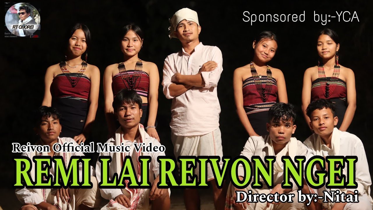REMI LAI  REIVON NAM NGEI || REIVON OFFICIAL  MUSIC VIDEO || Sailian Chorei || RT Chorei || 2025 ||
