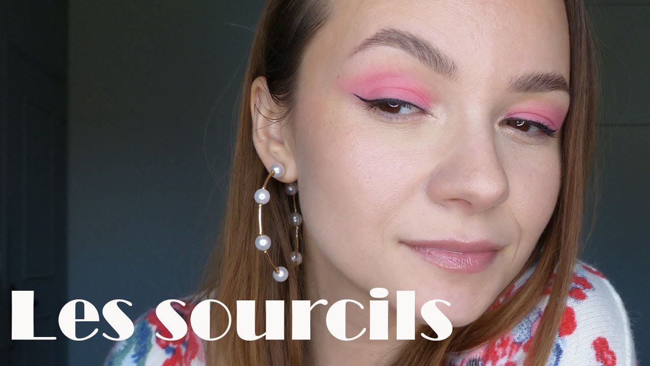 SOURCILS : FAVORIS, TECHNIQUES ET MA ROUTINE DU MOMENT !