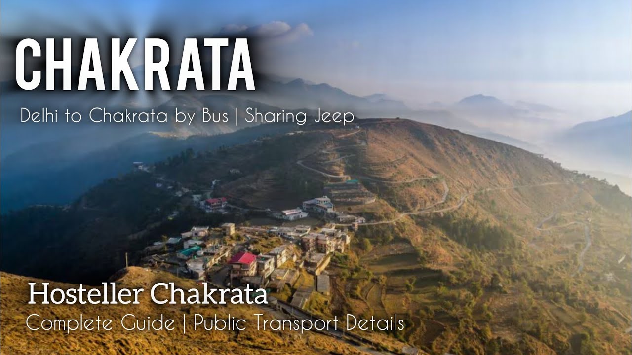 Delhi To Chakrata By Bus & Sharing Jeep | Chakrata Public Transport Information | Hosteller Chakrata