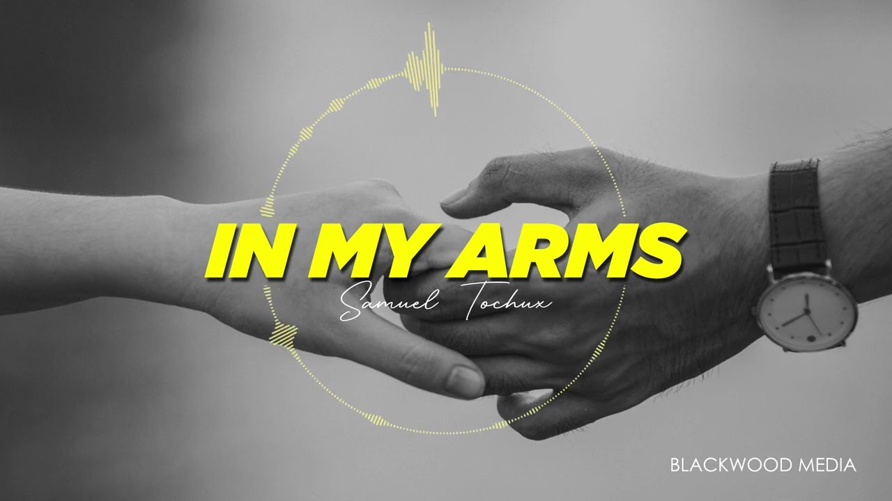 SAMUEL TOCHUX - In My Arms (A Toast To Forever -Soundtrack)