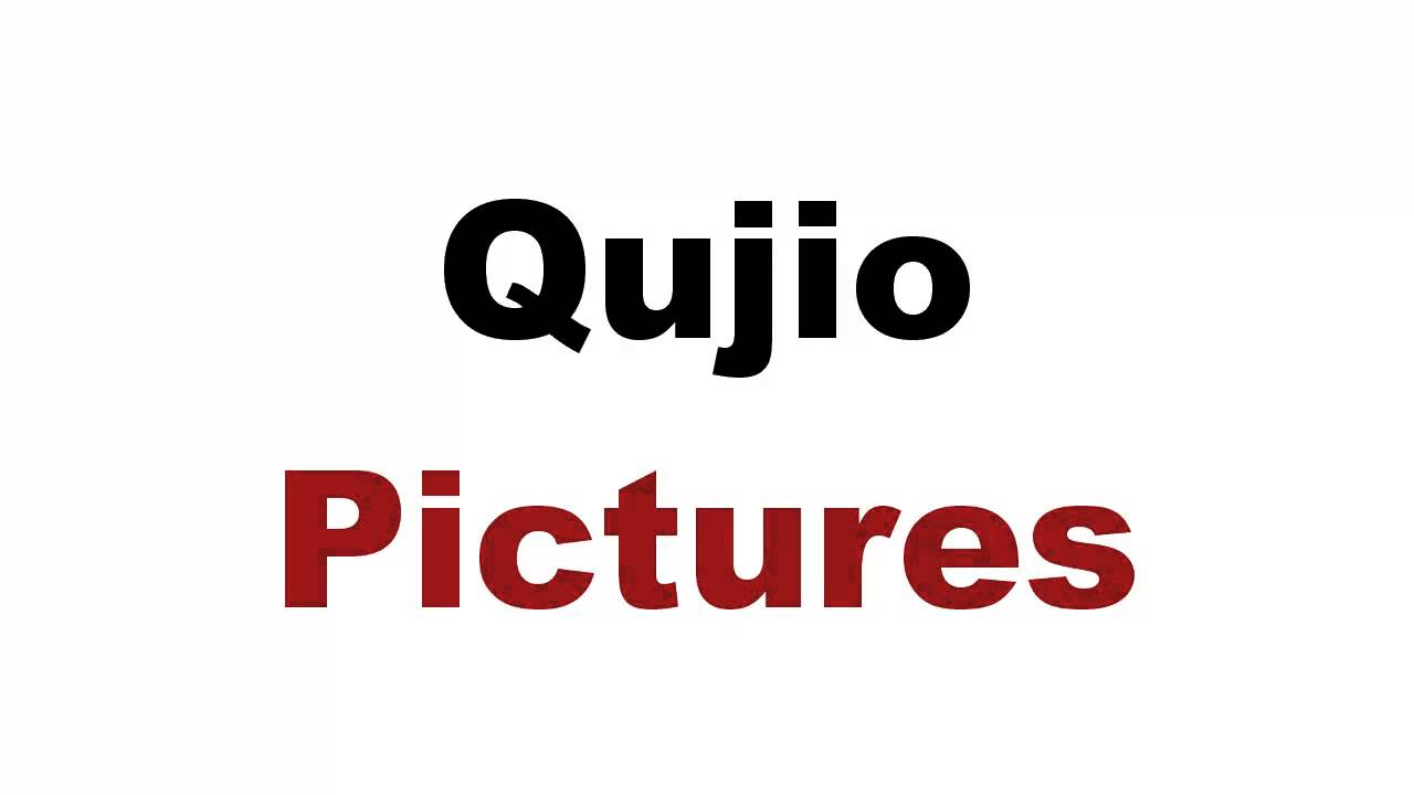 Qujio Pictures