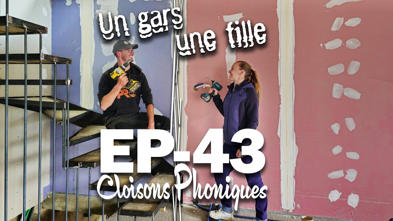 CLOISONS & ISOLANT PHONIQUES ! - EP-43 - Rénovation