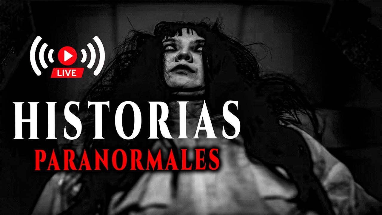 Historias PARANORMALES - EN VIVO Fin de mes