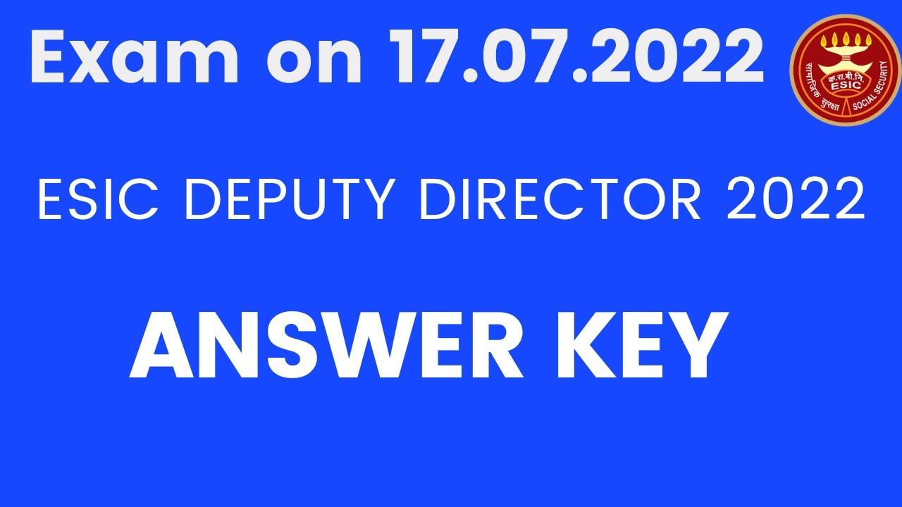 esic deputy director 2022 answer key | esic dd 2022 expected cut-off