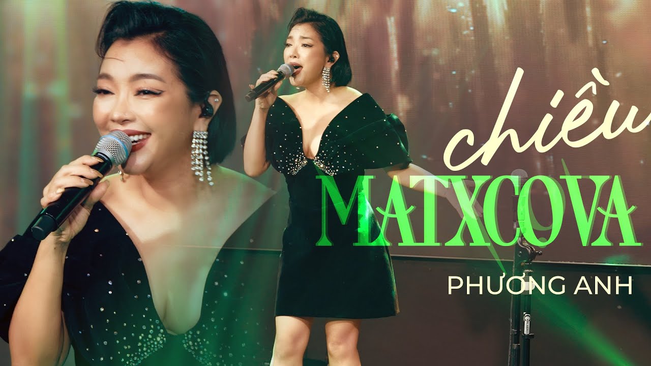 CHIỀU MASXCOVA - PHƯƠNG ANH | MÂY SAIGON