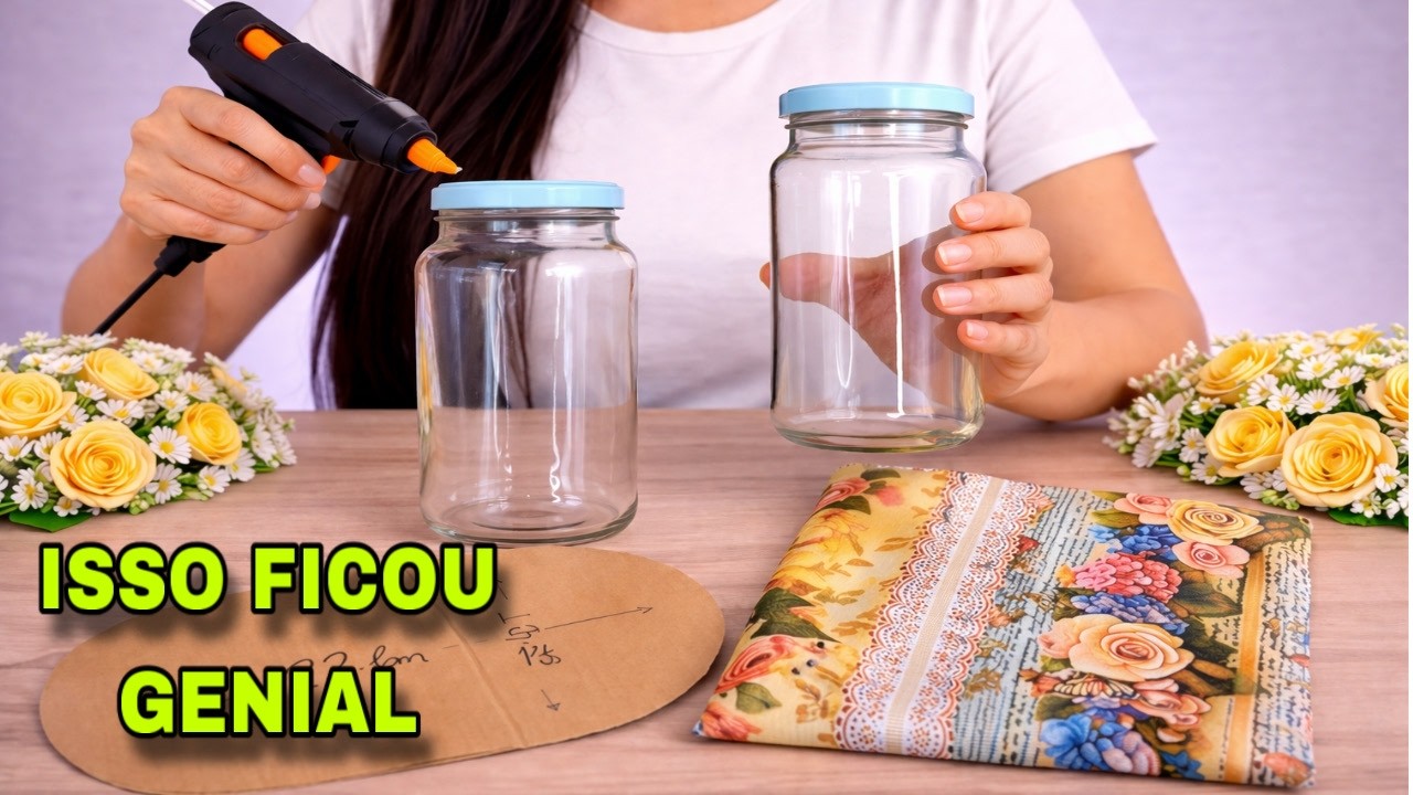 IDEIA BEL&Iacute;SSIMA COM VIDROS DE CONSERVAS E TECIDO FA&Ccedil;A VOC&Ecirc; MESMO #viral #compartilhe #diy