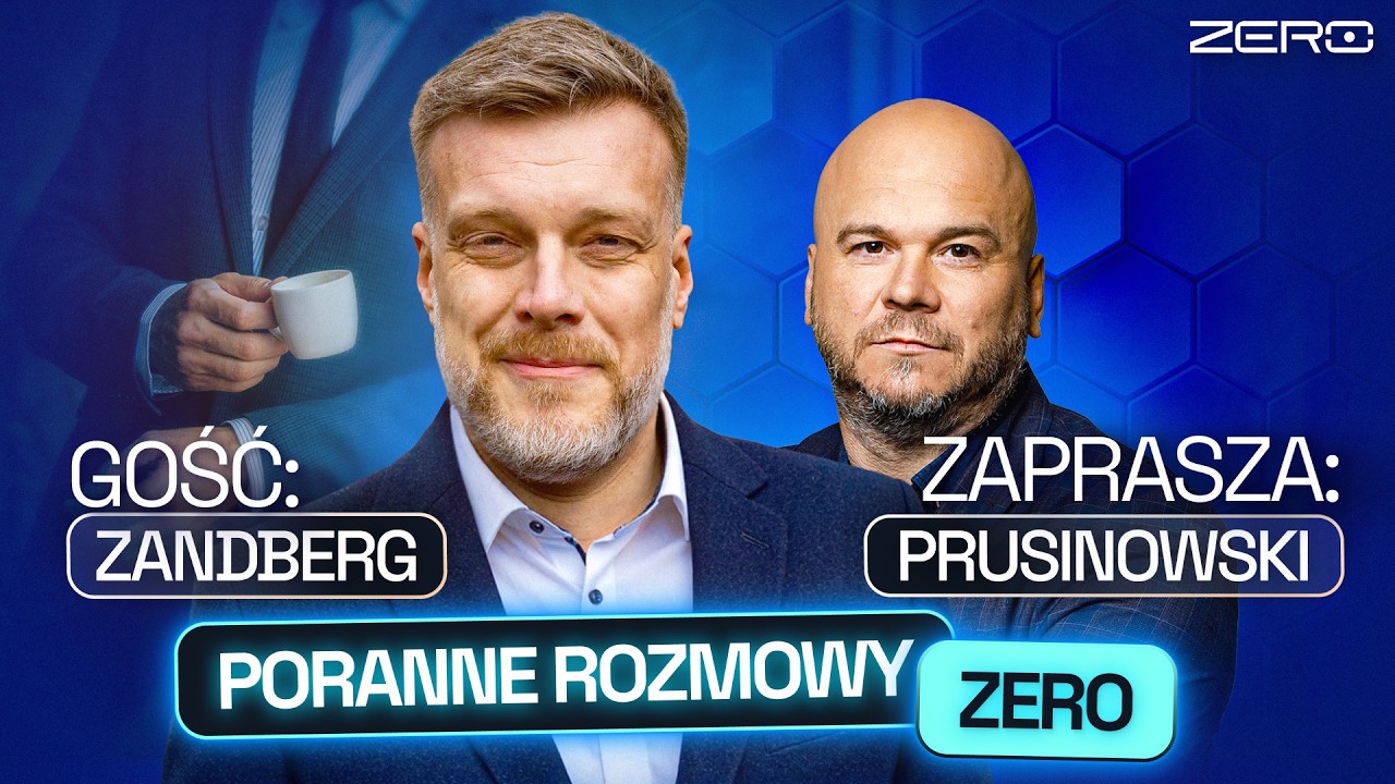ADRIAN ZANDBERG I JACEK PRUSINOWSKI - PORANNE ROZMOWY ZERO