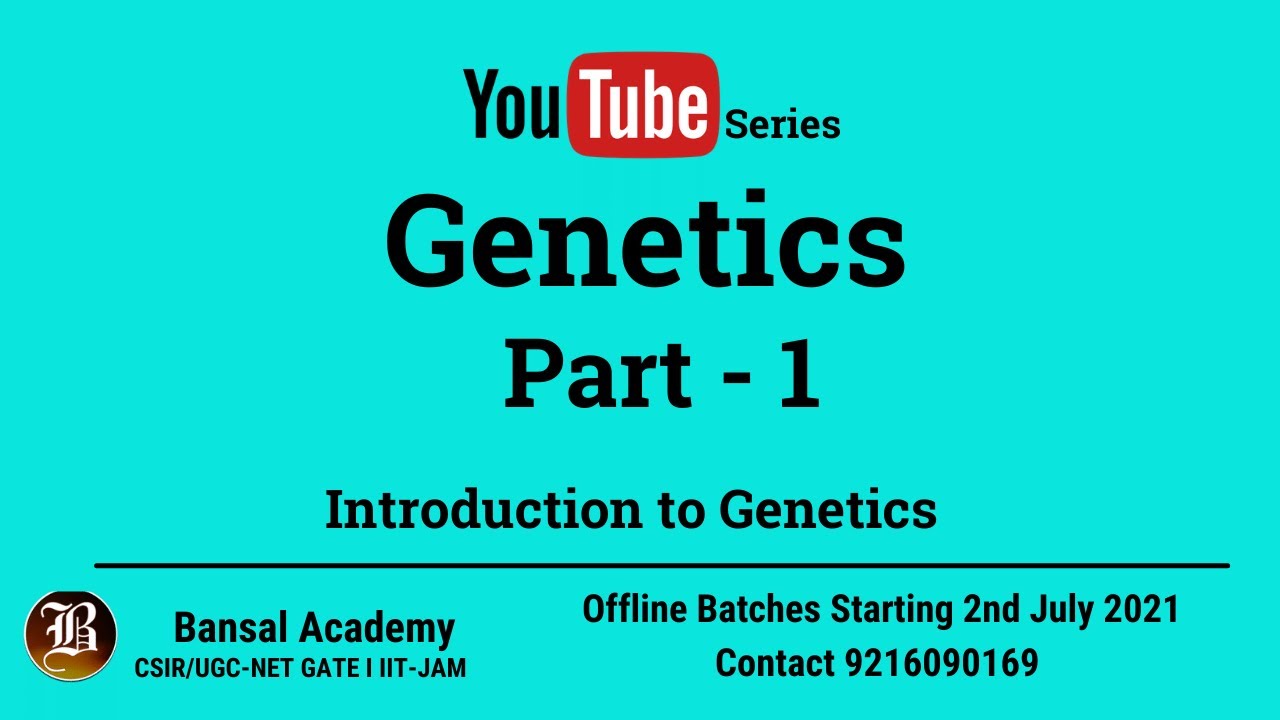 Introduction to genetics I Lecture 1 I Bansal academy