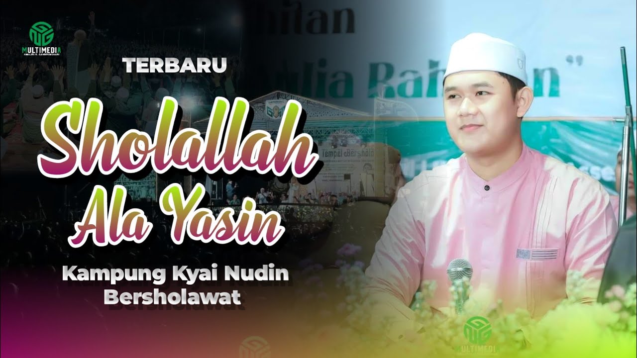 TERBARU ‼️ Shollallahu Ala Yasin II Kampung Kyai Nudin Bersholawat