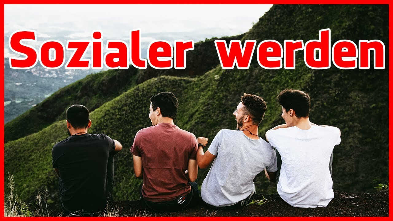 Der Tipp, wie du schnell sozialer werden kannst