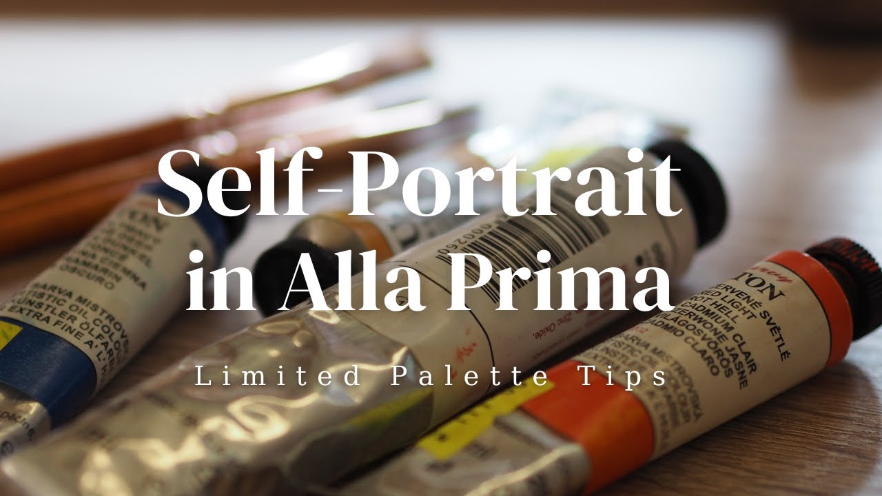 Self-Portrait in Alla Prima - Limited Palette Tips