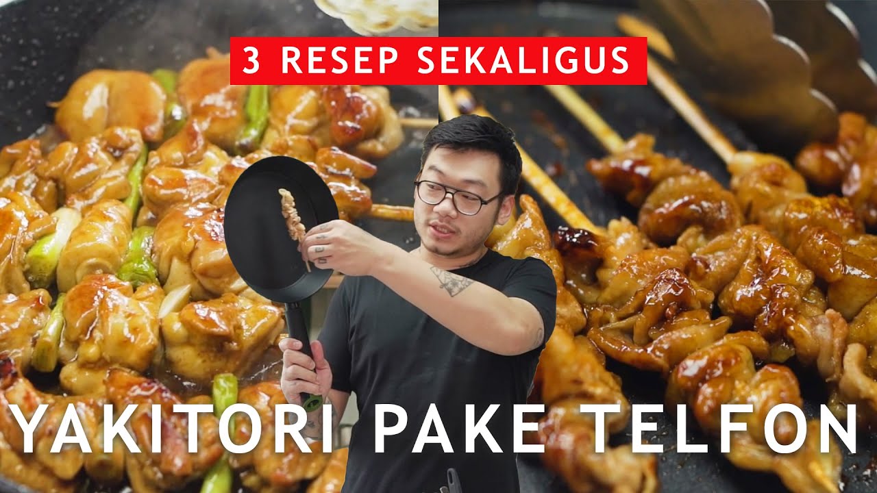 PAKE TEFLON DOANG - 3 RESEP SATE JEPANG YAKITORI UNTUK LIDAH LOKAL