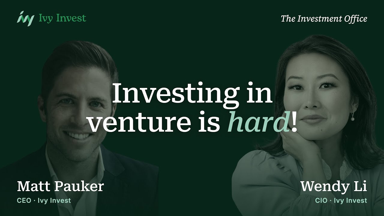 The Investment Office E10: Investing in Venture is Hard!