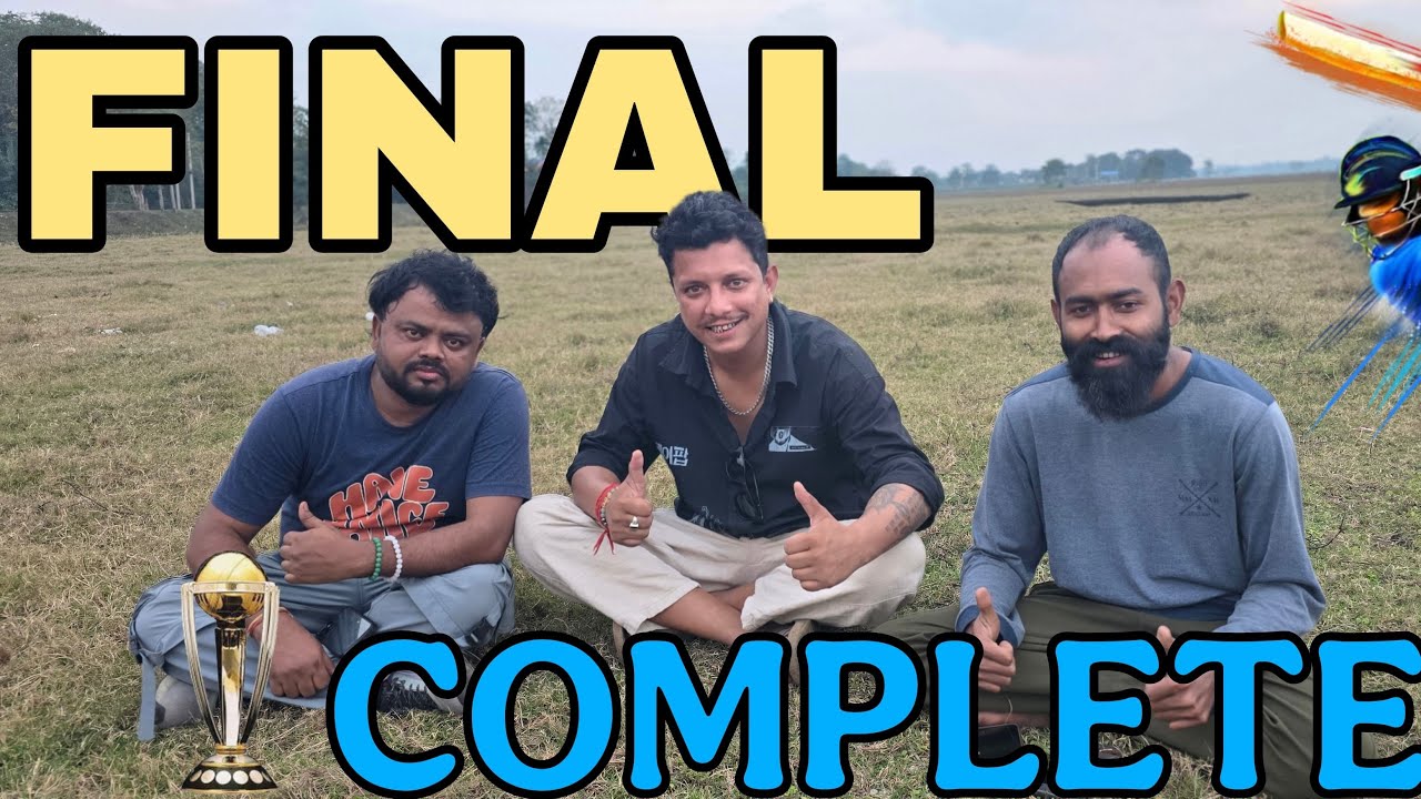 আমাৰ গাওৰ খেলত বেতাল আৰু মোৰ মাজত ফাইনাল খেল