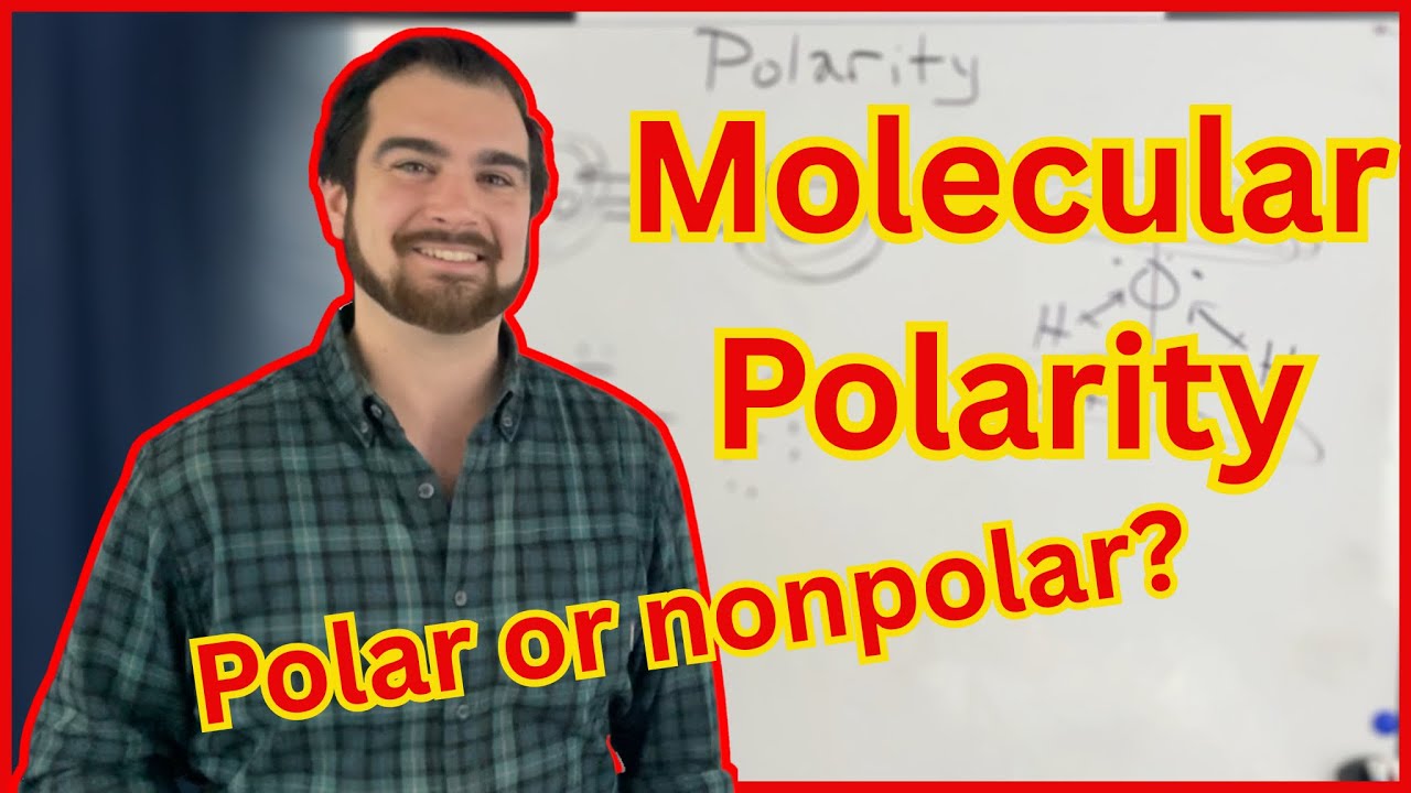 Molecular Polarity Fully Explained | Polar or Nonpolar Molecules | Chemistry Lesson