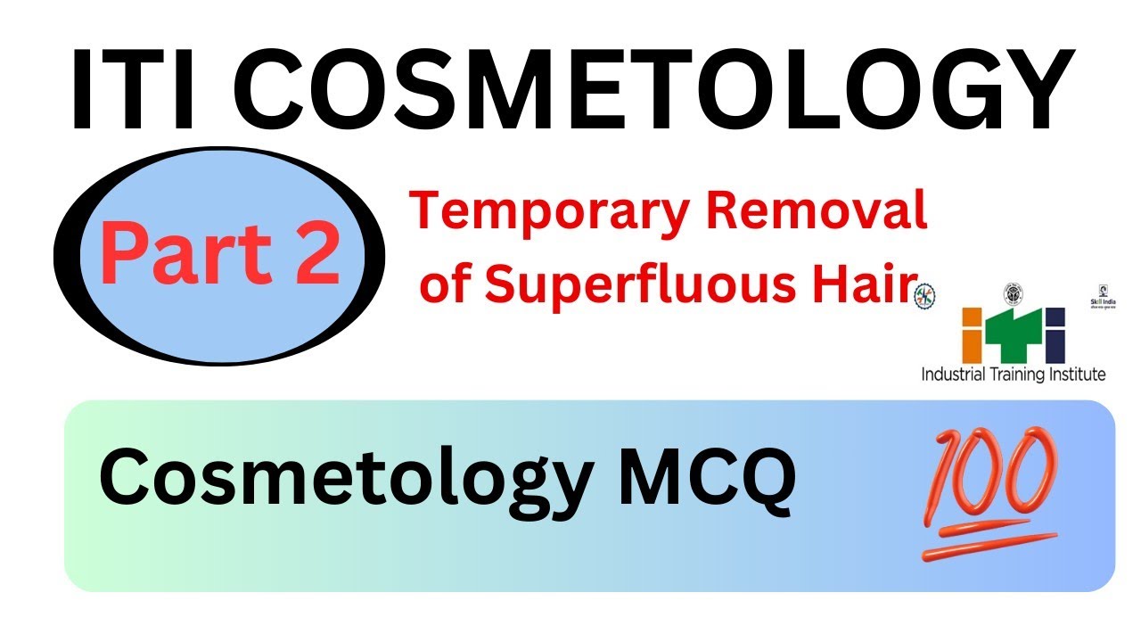 Temporary Removal of Superfluous Hair || Part 2 || ITI Cosmetology ||#cosmetology #iti #education