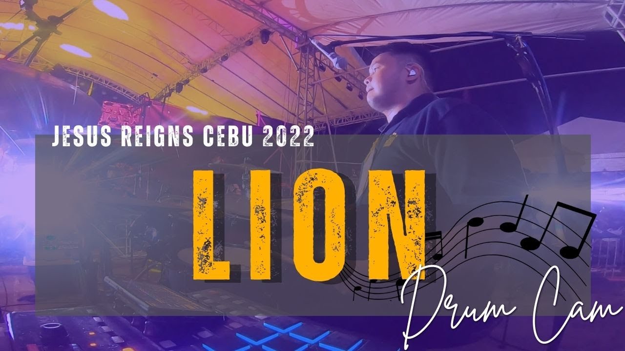 Lion | drum cam | Jesus Reigns Cebu 2022