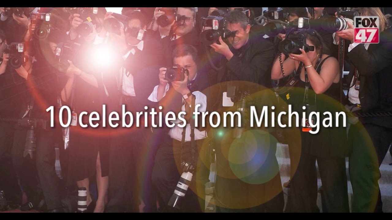 10 celebrities from Michigan