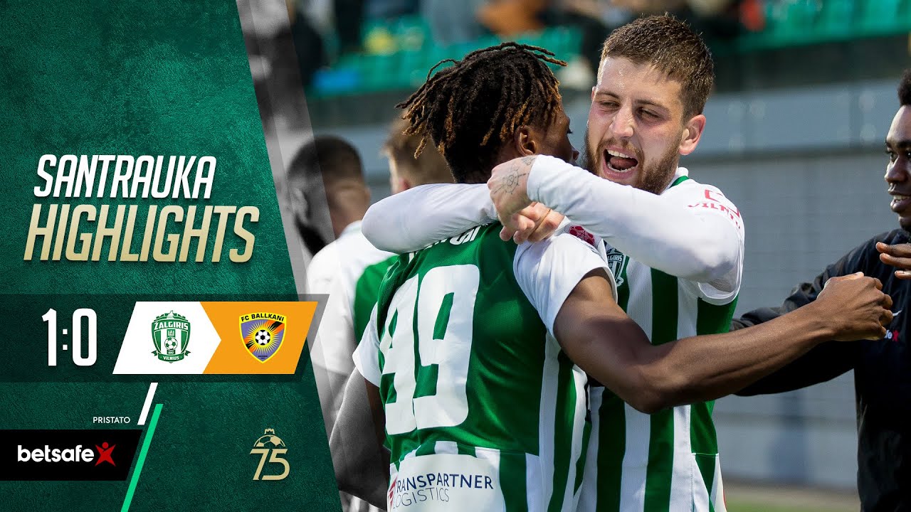 Santrauka | Žalgiris - Ballkani | Highlights