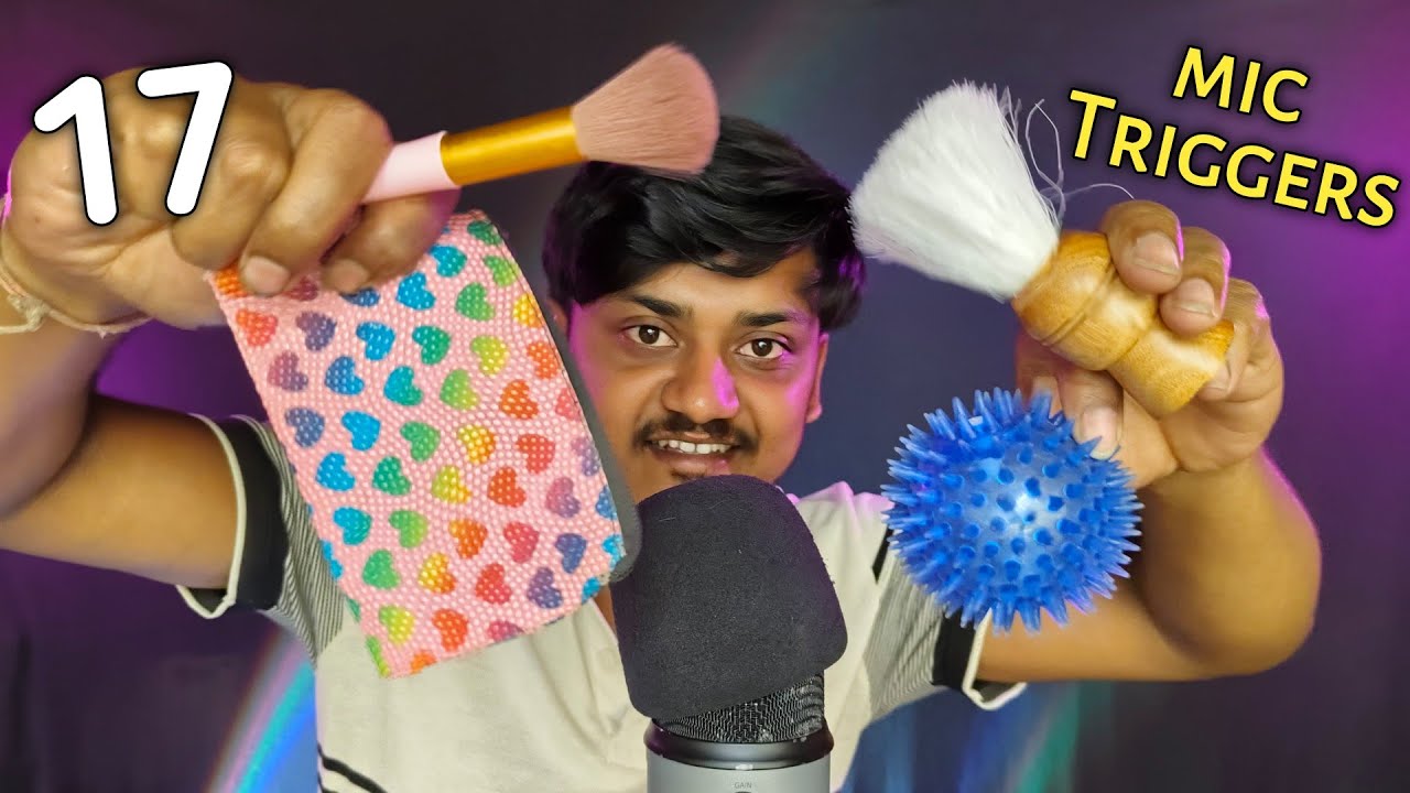 ASMR '17' Mic Triggers Gives You Strong Tingles