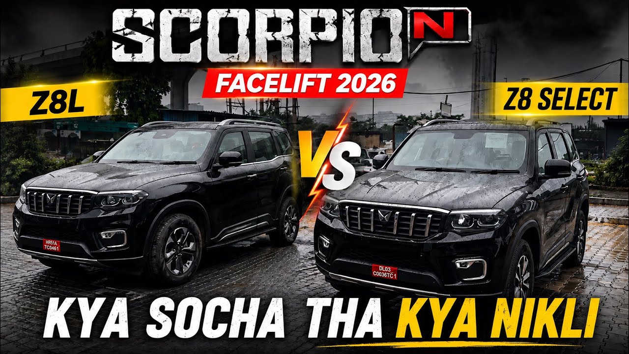 Scorpio N Facelift 2026 | Z8L vs Z8 Select Full Comparison | Which One Should You Buy?