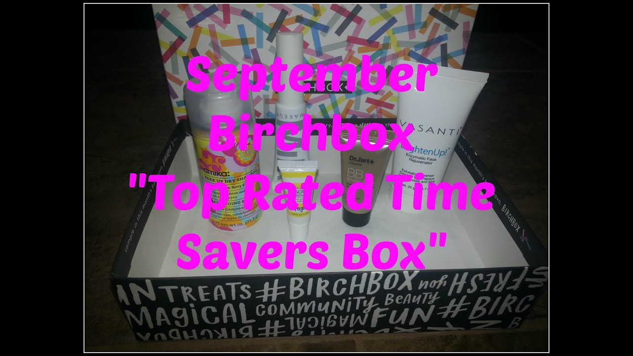 September Birchbox 2016  ~Top Rated Time Savers Box ~