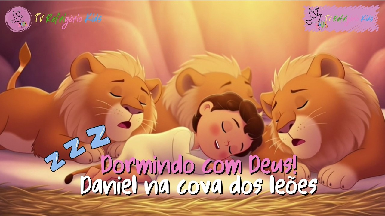 Durma com o Espirito Santo de Deus - Daniel na cova dos le&otilde;es - TV Refrig&eacute;rio Kids