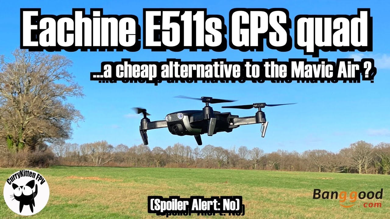 Eachine E511s review - just like a Mavic Air ?   Supplied by Banggood